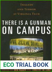 There is a Gunman on Campus: Tragedy and Terror at Virginia Tech