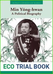 Min Yong-hwan: A Political Biography (Hawai|i Studies on Korea)