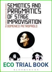 Semiotics and Pragmatics of Stage Improvisation (Bloomsbury Advances in Semiotics)