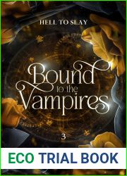 Hell to Slay (Bound to the Vampires #3)