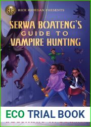 Serwa Boateng|s Guide to Vampire Hunting (Volume 1) (Fiction - Middle Grade)