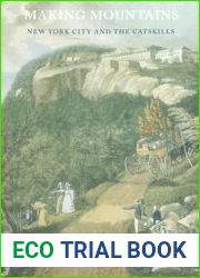 Making Mountains: New York City and the Catskills (Weyerhaeuser Environmental Books)
