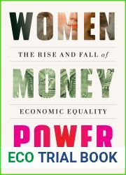 Women Money Power: The Rise and Fall of Economic Equality