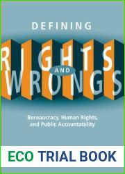 Defining Rights and Wrongs: Bureaucracy, Human Rights, and Public Accountability (Law and Society)