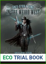 Once Upon a Time in the Weird West