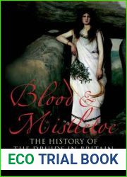 Blood and Mistletoe: The History of the Druids in Britain