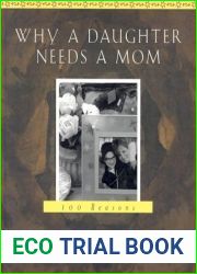 Why a Daughter Needs a Mom: 100 Reasons