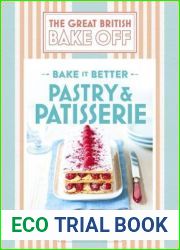 Pastry and Patisserie (Bake It Better #8)