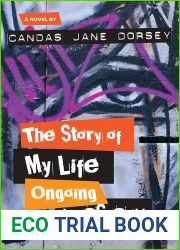 The Story of My Life Ongoing, by C.S. Cobb