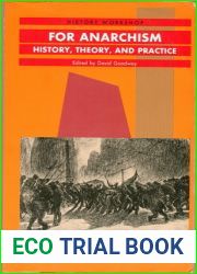 For Anarchism: History, Theory, and Practice (History Workshop Series)