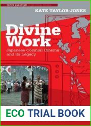 Divine Work: Japanese Colonial Cinema and its Legacy
