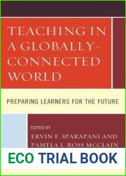 Teaching in a Globally-Connected World: Preparing Learners for the Future