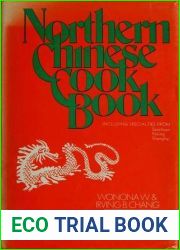 The Northern Chinese Cookbook: Including Specialities From Peking, Shanghai, And Szechuan