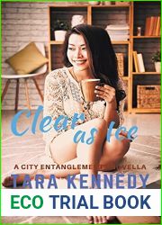 Clear as Ice (City Entanglements)