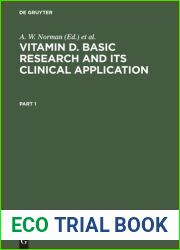 Vitamin D: Basic research and its clinical application : proceedings of the Fourth Workshop on Vitamin D, Berlin, West Germany, February 1979