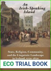 An Irish-Speaking Island: State, Religion, Community, and the Linguistic Landscape in Ireland, 1770?de???d????d???70 (History of Ireland and the Irish Diaspora) by Nicholas M. Wolf (2014-11-25)