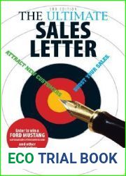 The Ultimate Sales Letter: Attract New Customers. Boost Your Sales