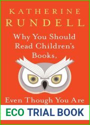 Why You Should Read Children|s Books, Even Though You Are So Old and Wise