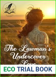 The Lawman|s Undercover Love: A Historical Western Romance Novel
