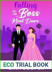 Falling for My Boss Next Door: A Brother|s Best Friend Fake Engagement Romance