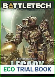 BattleTech: Legacy: A BattleTech Anthology