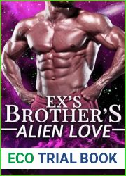 Ex|s Brother|s Alien Love (Starbound Mates Saga, #1)
