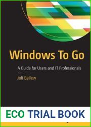 Windows To Go: A Guide for Users and IT Professionals