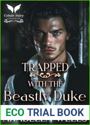Trapped with the Beastly Duke: A Historical Regency Romance Novel