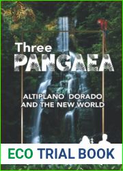 Three Pangeas: Altiplano Dorado and the New World