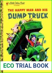The Happy Man and His Dump Truck (Little Golden Book)