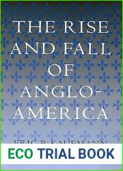 The Rise and Fall of Anglo-America