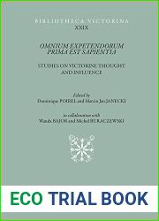 Omnium Expetendorum Prima Est Sapientia: Studies on Victorine Thought and Influence (Bibliotheca Victorina, 29) (English, French and German Edition)