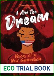 I Am the Dream: Voices of a New Generation
