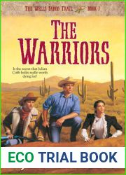 The Warriors (Walker, James, Wells Fargo Trail, Bk. 7.)