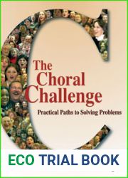 The choral challenge: practical paths to solving problems