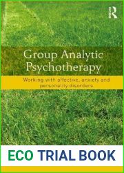 Group Analytic Psychotherapy: Working with affective, anxiety and personality disorders