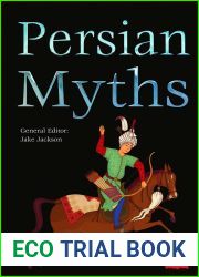 Persian Myths (The World|s Greatest Myths and Legends)