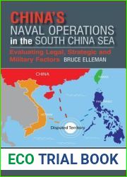 China|s Naval Operations in the South China Sea: Evaluating Legal, Strategic and Military Factors (Politics, Security and Society in Asia Pacific)