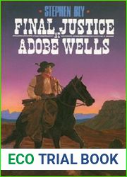 Final Justice at Adobe Wells (The Legend of Stuart Brannon, Book 5)