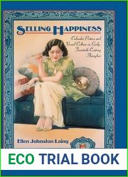 Selling Happiness: Calendar Posters and Visual Culture in Early-Twentieth-Century Shanghai