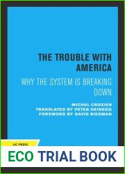 The Trouble With America: Why the System Is Breaking Down (English and French Edition)