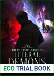 Literal Demons (The Incarnate Accounts #3)