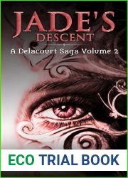Jade|s Descent (Delacourt Saga, #2)