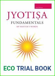 Jyotisha Fundamentals: A Traditional approach to Vedic Astrology: My Master|s words