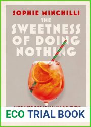 The Sweetness of Doing Nothing