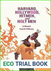 Harvard, Hollywood, Hitmen, and Holy Men: A Memoir (Screen Classics)