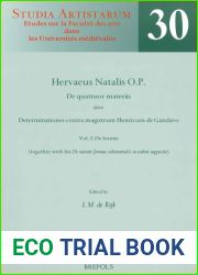 Hervaeus Natalis O.P. De quattuor materiis sive Determinationes contra magistrum Henricum de Gandavo: Vol. I: De formis (together with his ‘De unitate … from Selected Manuscripts (Studia A