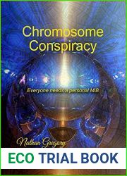Chromosome Conspiracy: The Aliens, The Agency, and the Dark Lensmen (Chromosome Adventures Book 2)