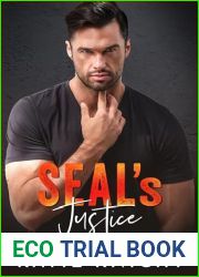 SEAL|s Justice: A Military Romance (SEAL Team Four Book 6)