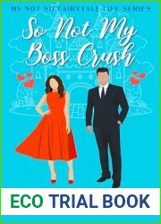 So Not My Boss Crush: A Sweet Romance